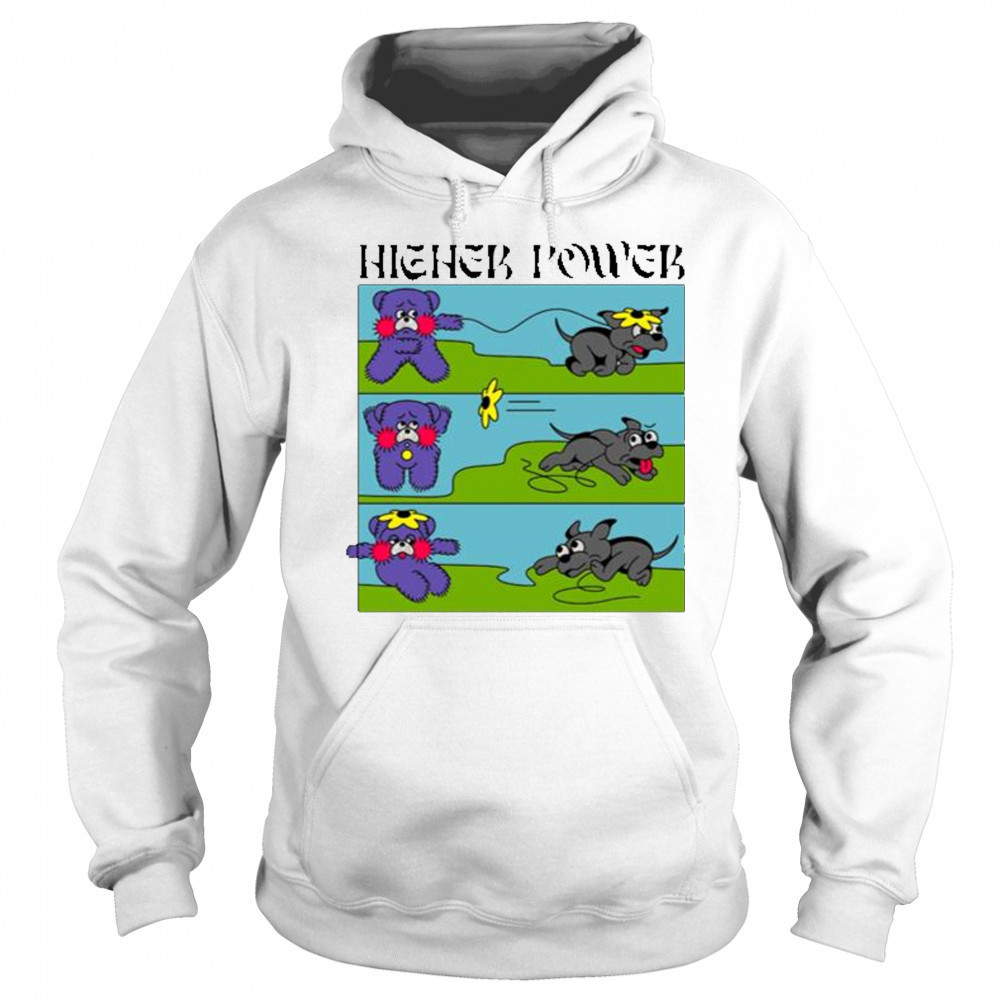 Higher Power Flower Dog T-Shirt Sweatshirt