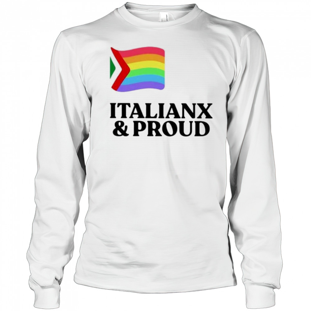 Italianx & Proud T-Shirt Long Sleeved