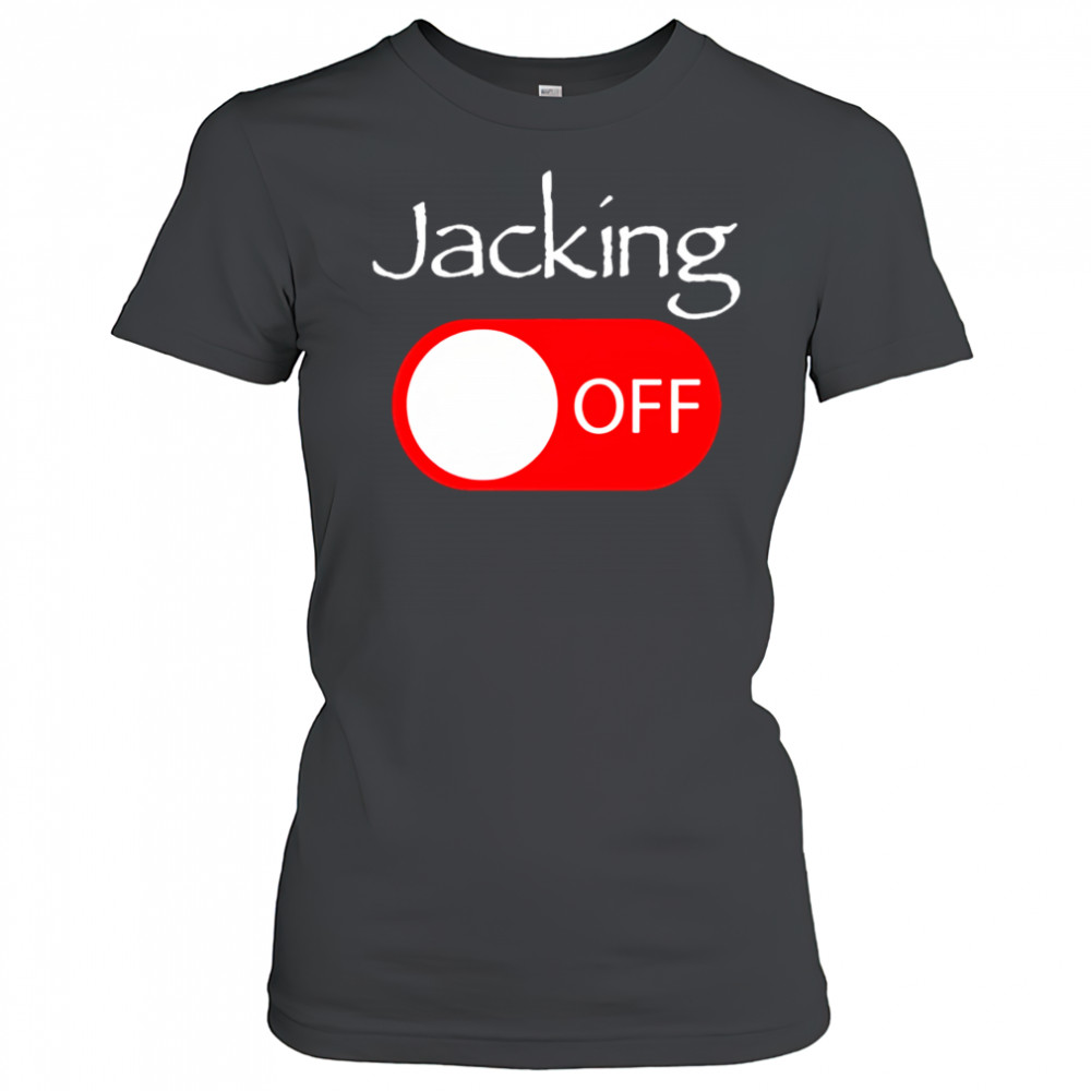 Jacking off shirt Women's T-shirt