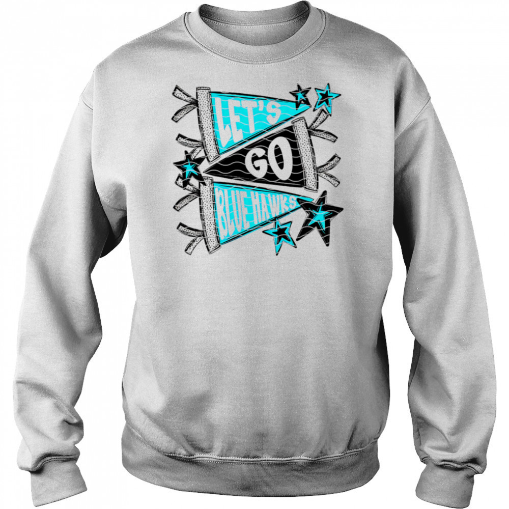 Let’s Go Blue Hawk shirt Hoodie