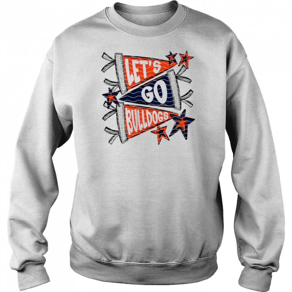 Let’s Go Bulldog shirt Hoodie
