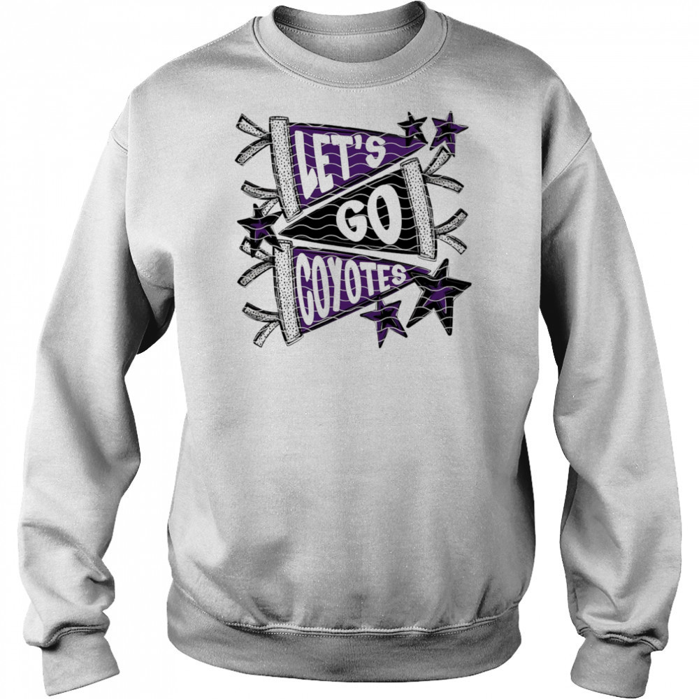 Let’s Go Coyotes shirt Hoodie