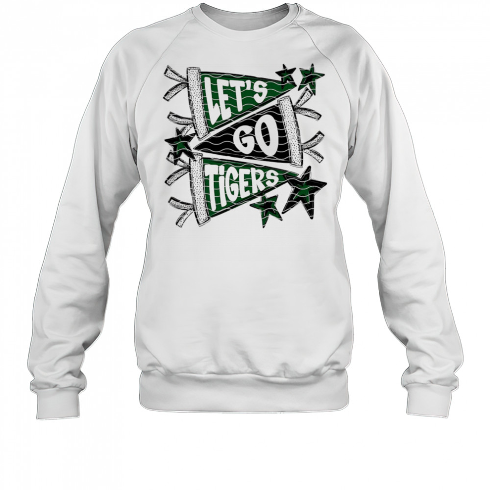 Let’s Go Tiger shirt Sweatshirt