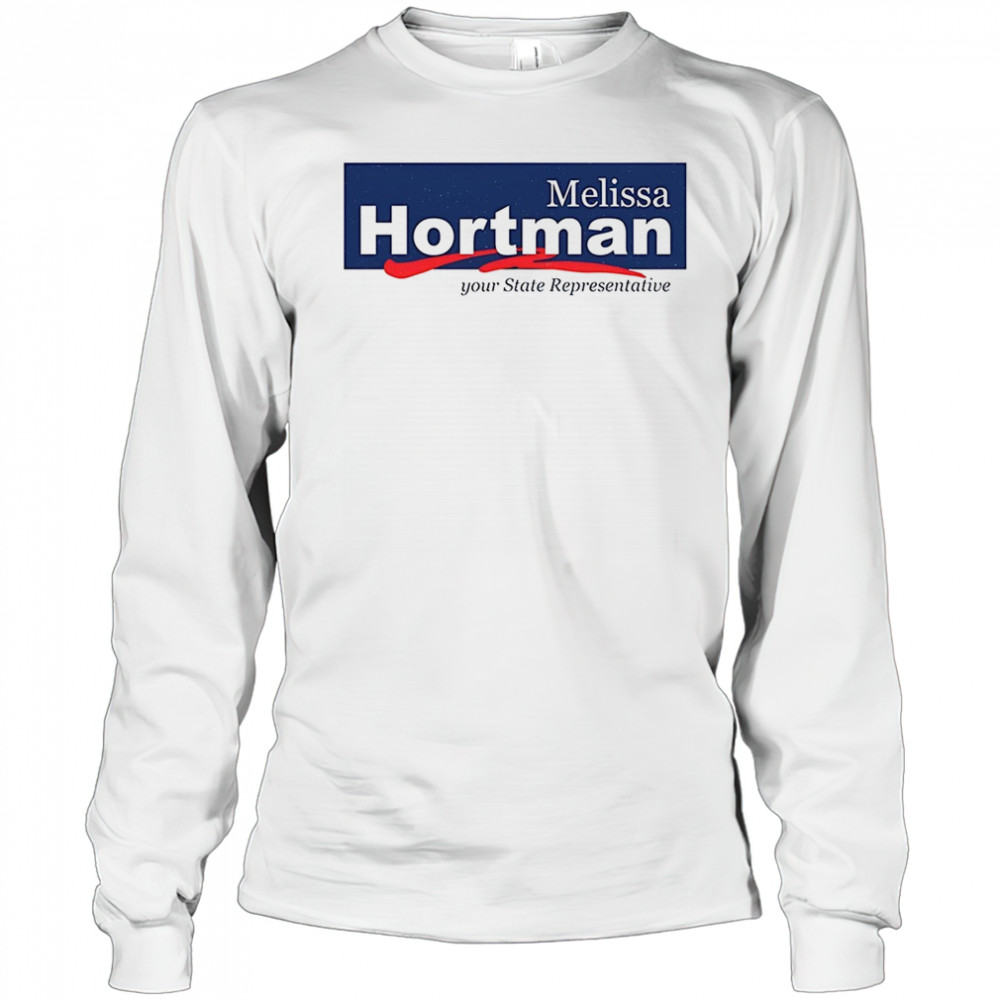 Melissa Hortman Your State Representative T-Shirt Long Sleeved