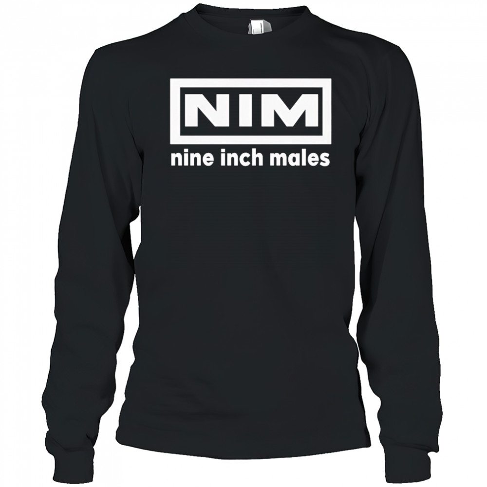 Nim nine inch males shirt Long Sleeved