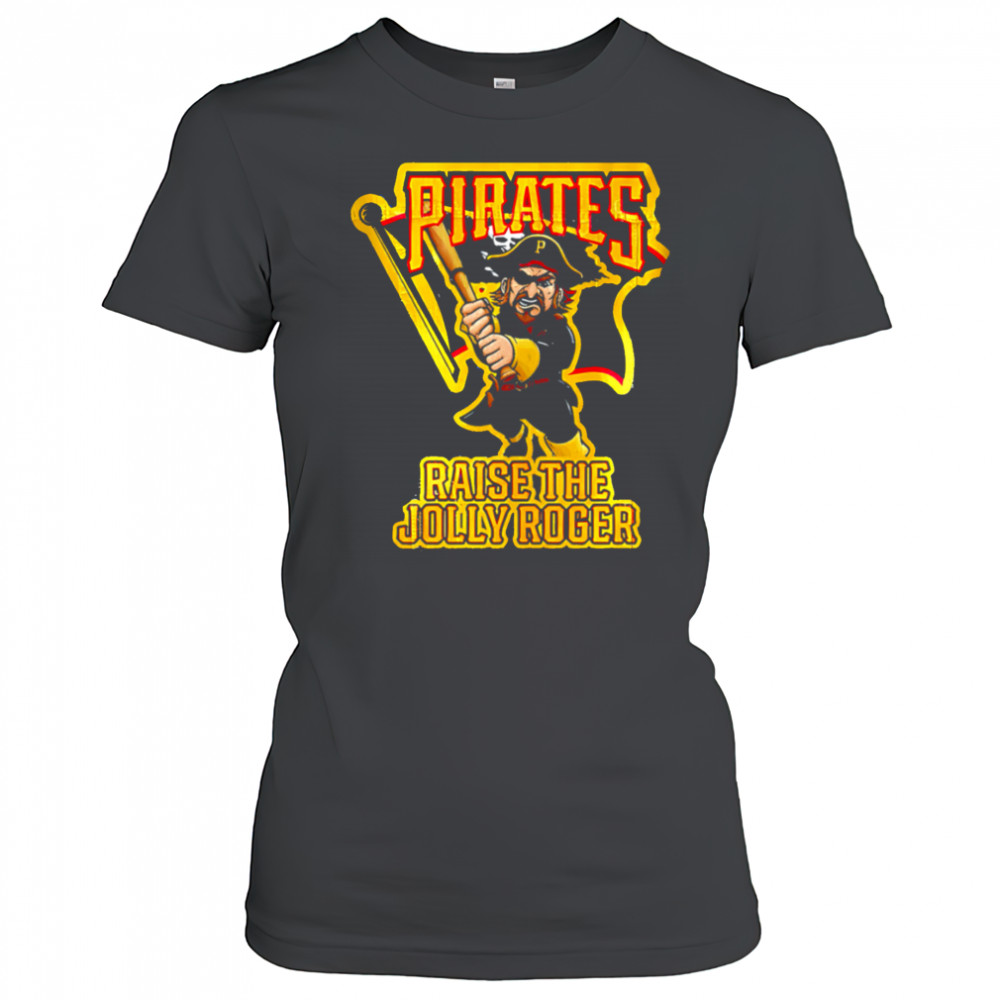 Pirates Raise The Jolly Roger shirt Women's T-shirt