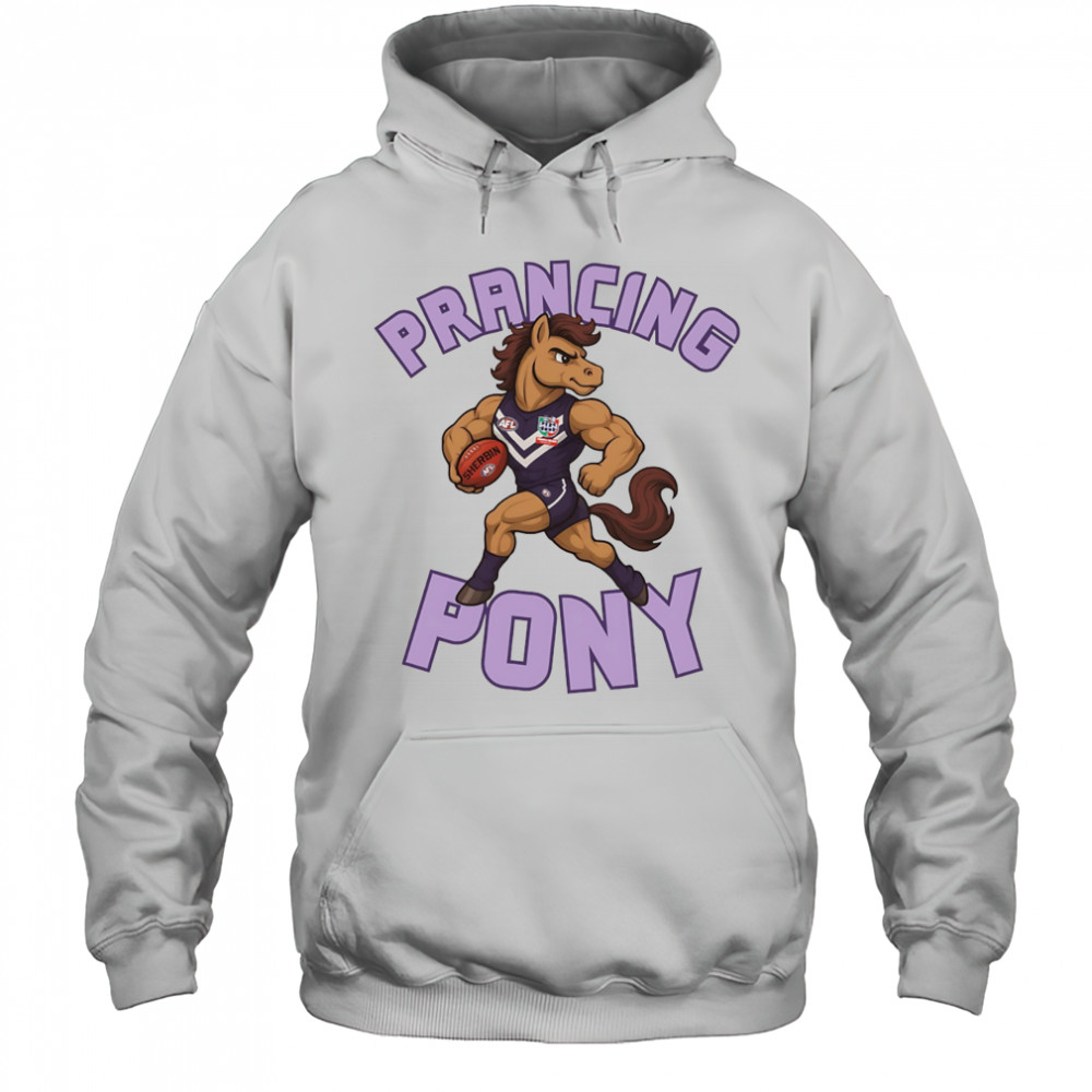 Prancing Pony shirt Hoodie