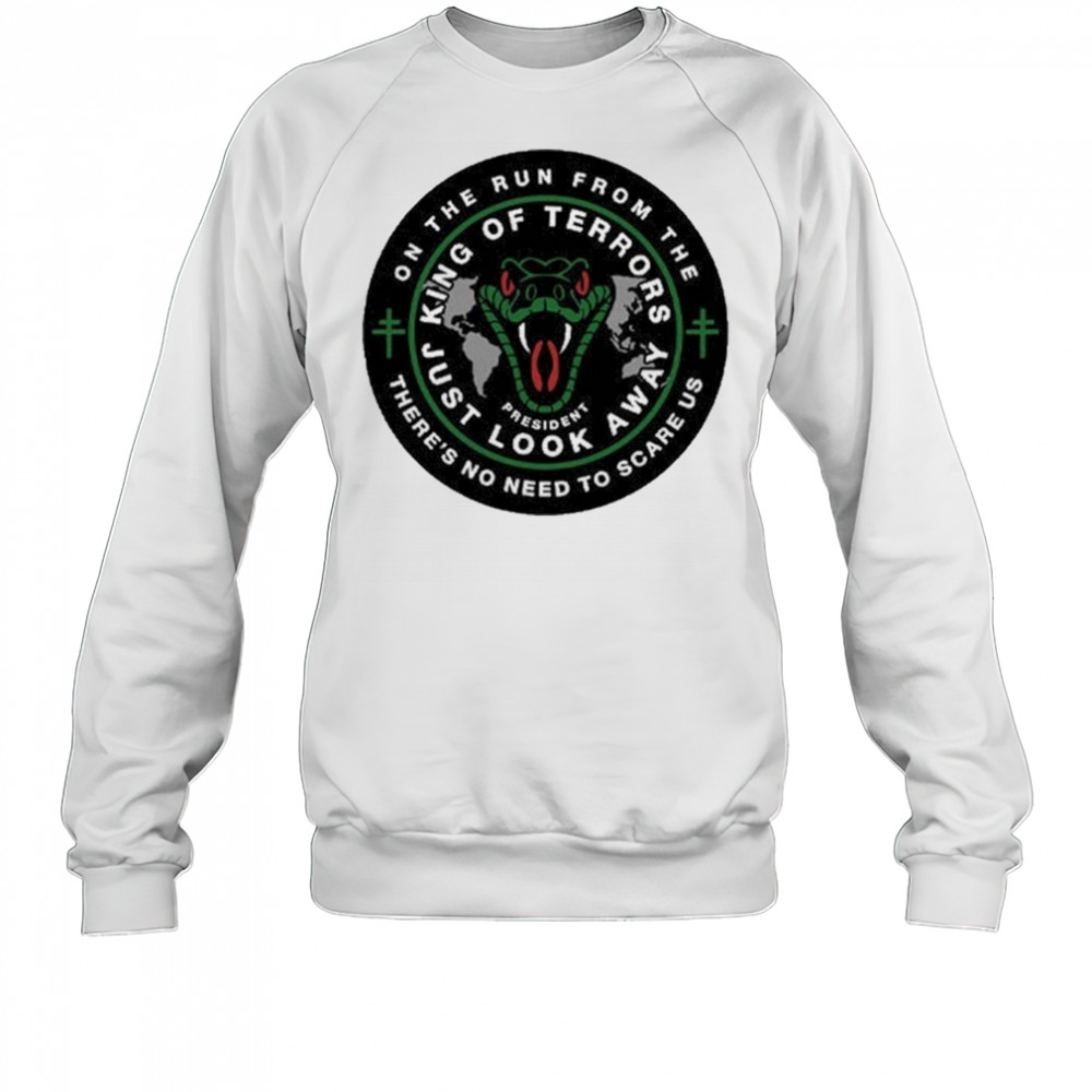 President King Of Terrors T-Shirt Sweatshirt
