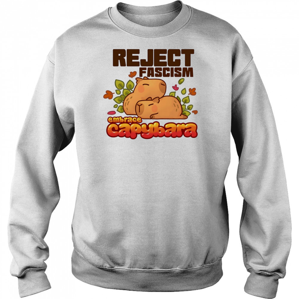 Reject fascism embrace Capybara shirt Hoodie