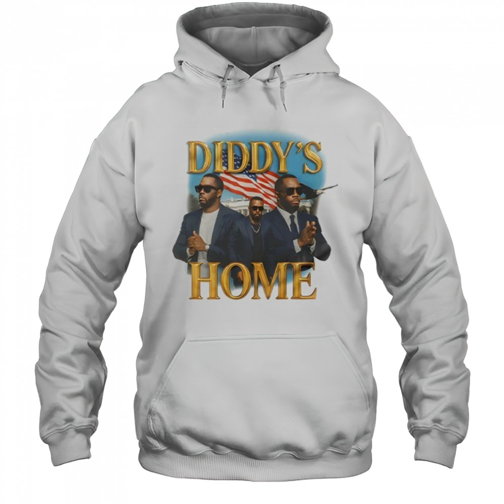 Sean Combs Diddy’s Home T-Shirt Hoodie