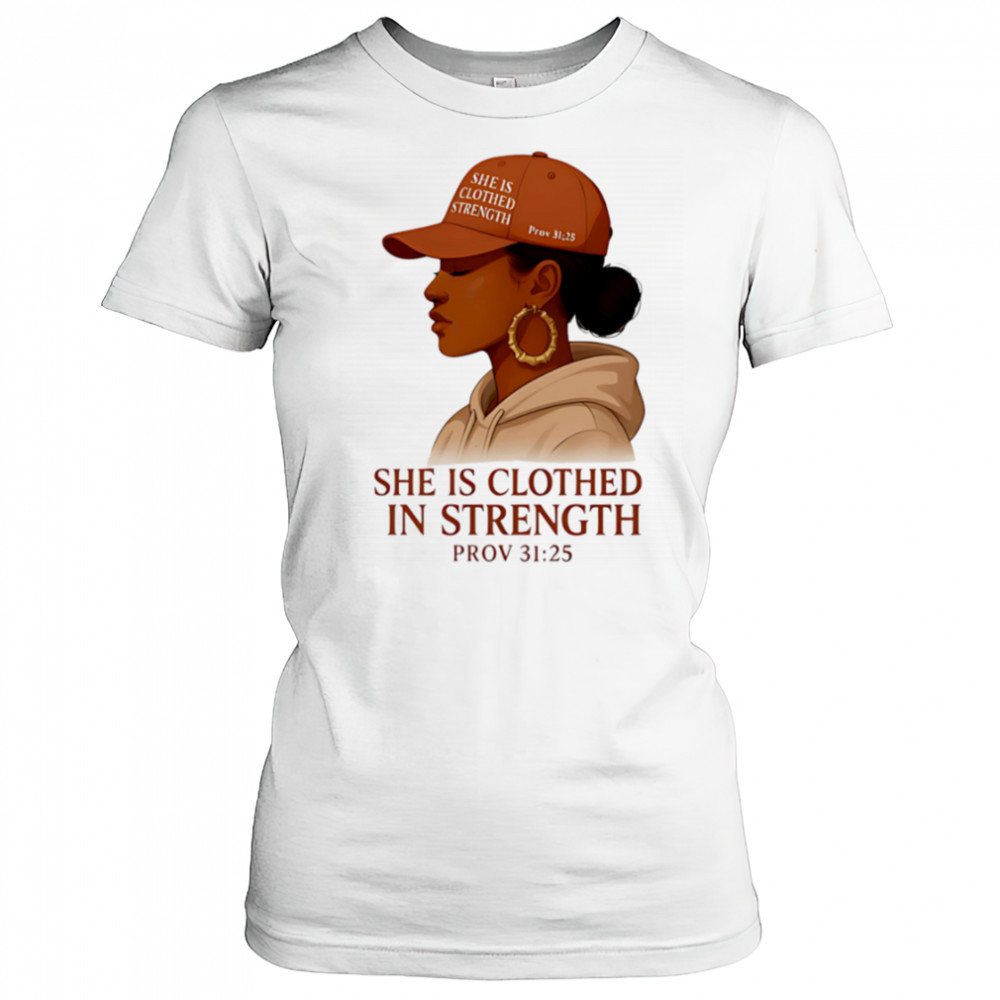 She Is Clothed In Strength shirt Women's T-shirt