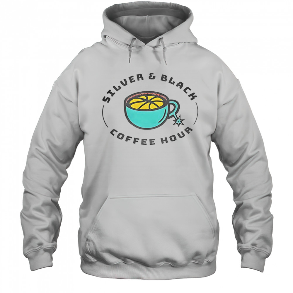 Silver And Black Coffee Hour T-Shirt Hoodie