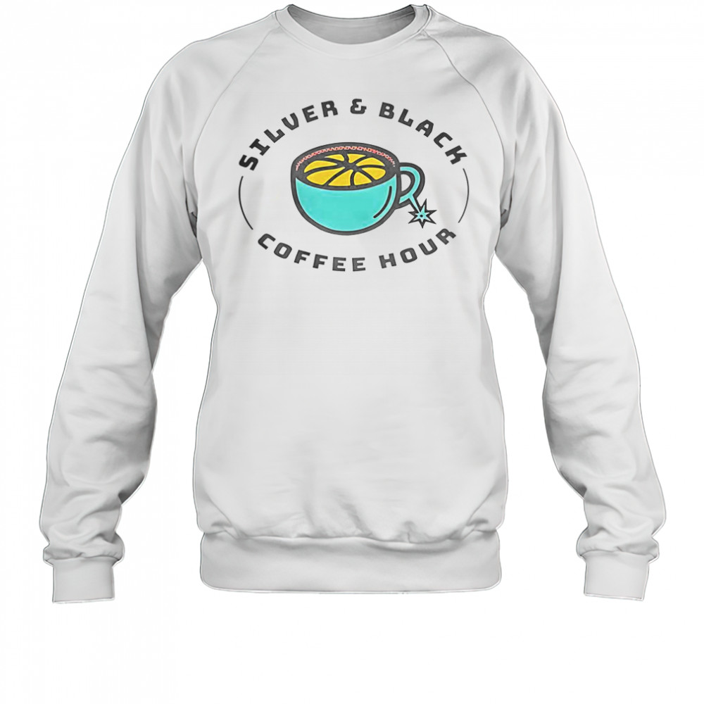 Silver And Black Coffee Hour T-Shirt Sweatshirt