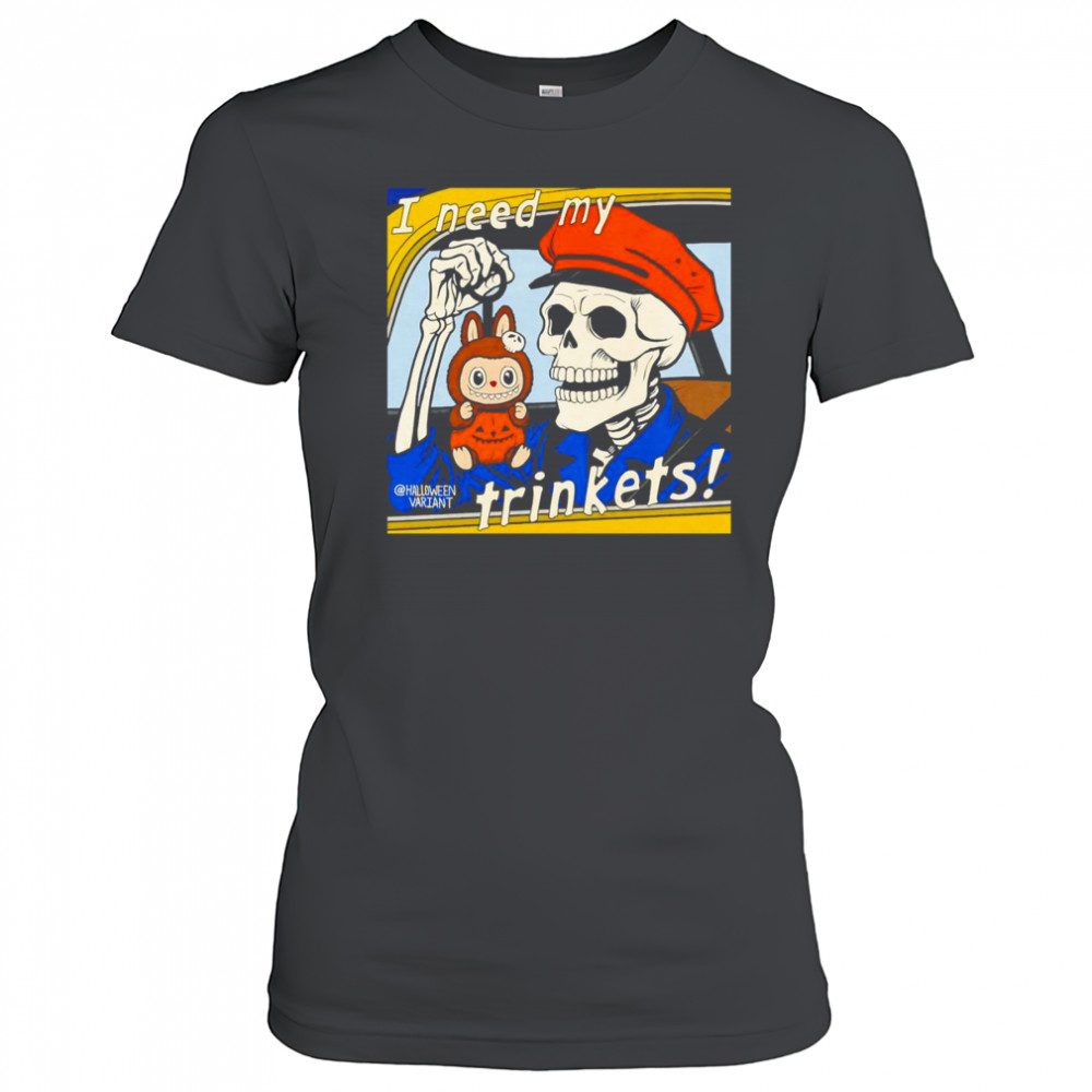 Skeleton holding Labubu I need my trinkets shirt Women's T-shirt