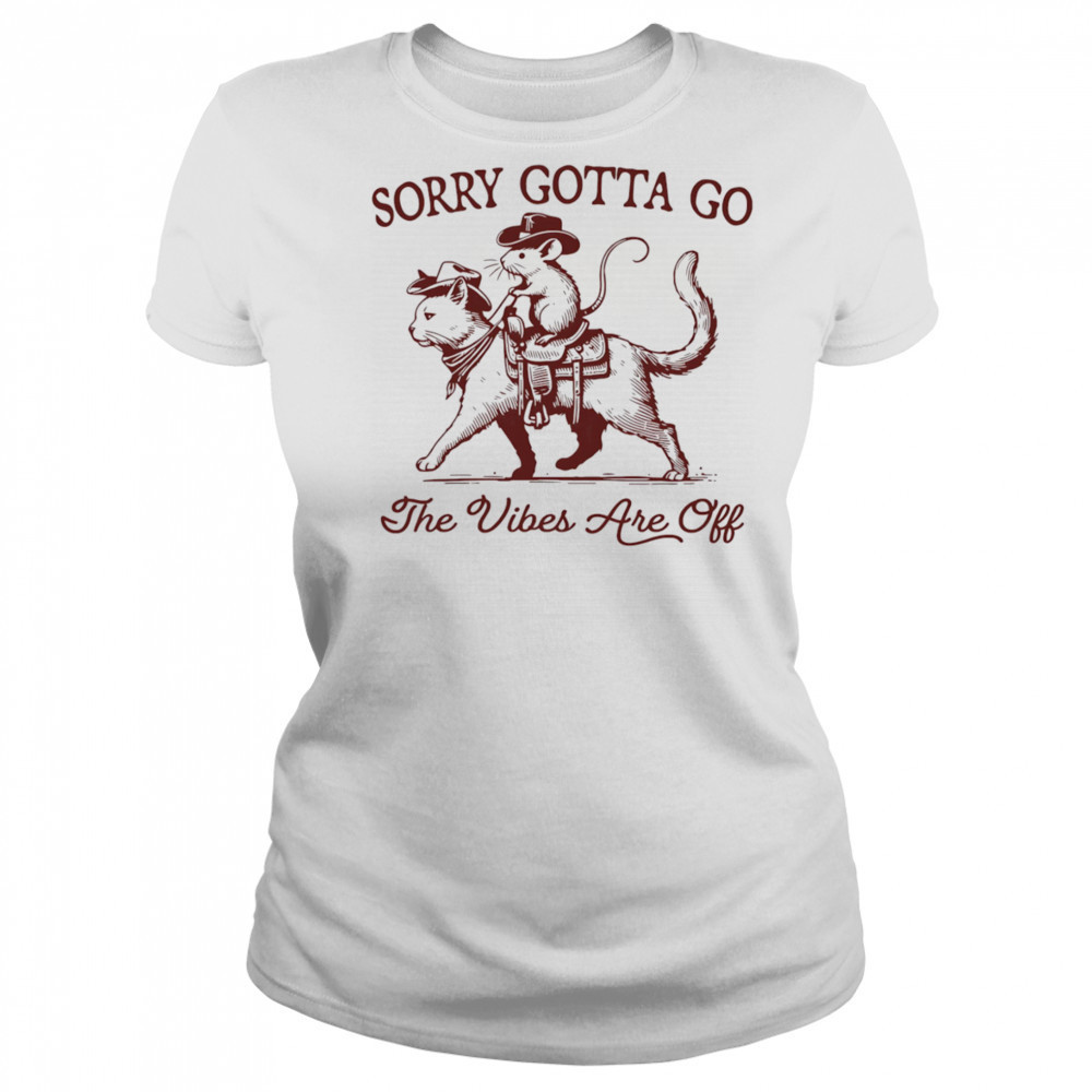 Sorry gotta go the vibes are off mouse riding cat shirt Women's T-shirt