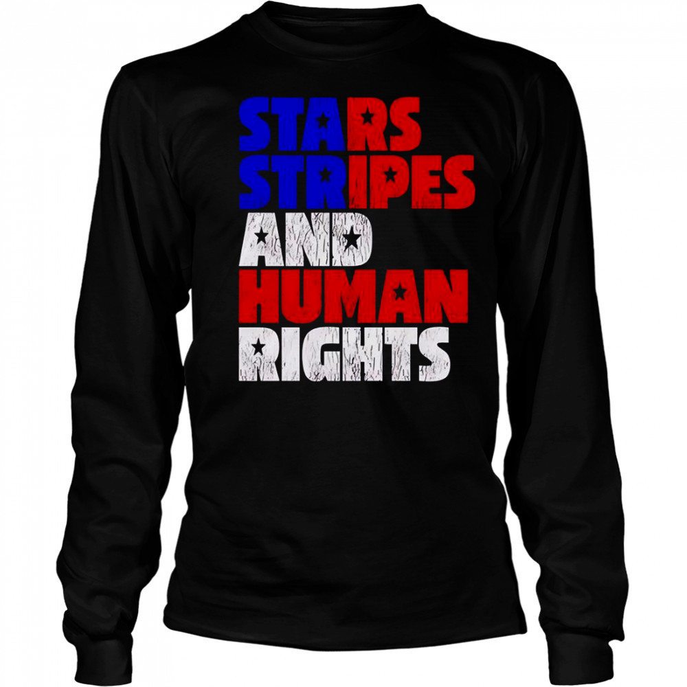 Starts Stripes Human Rights 4th Of July T-Shirt Long Sleeved