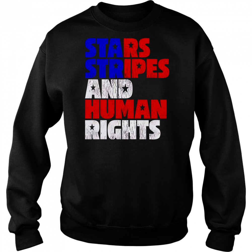 Starts Stripes Human Rights 4th Of July T-Shirt Hoodie