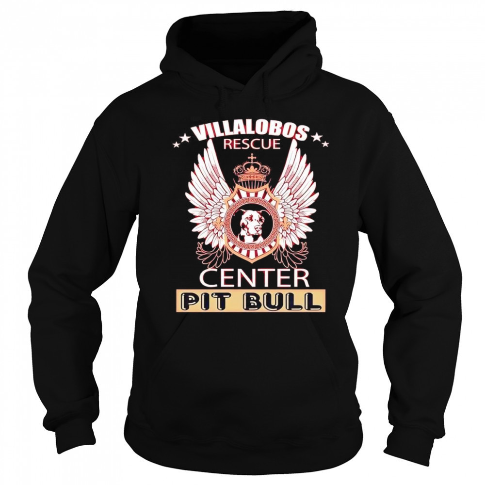 Villalobos rescue center Pit Bull shirt Sweatshirt