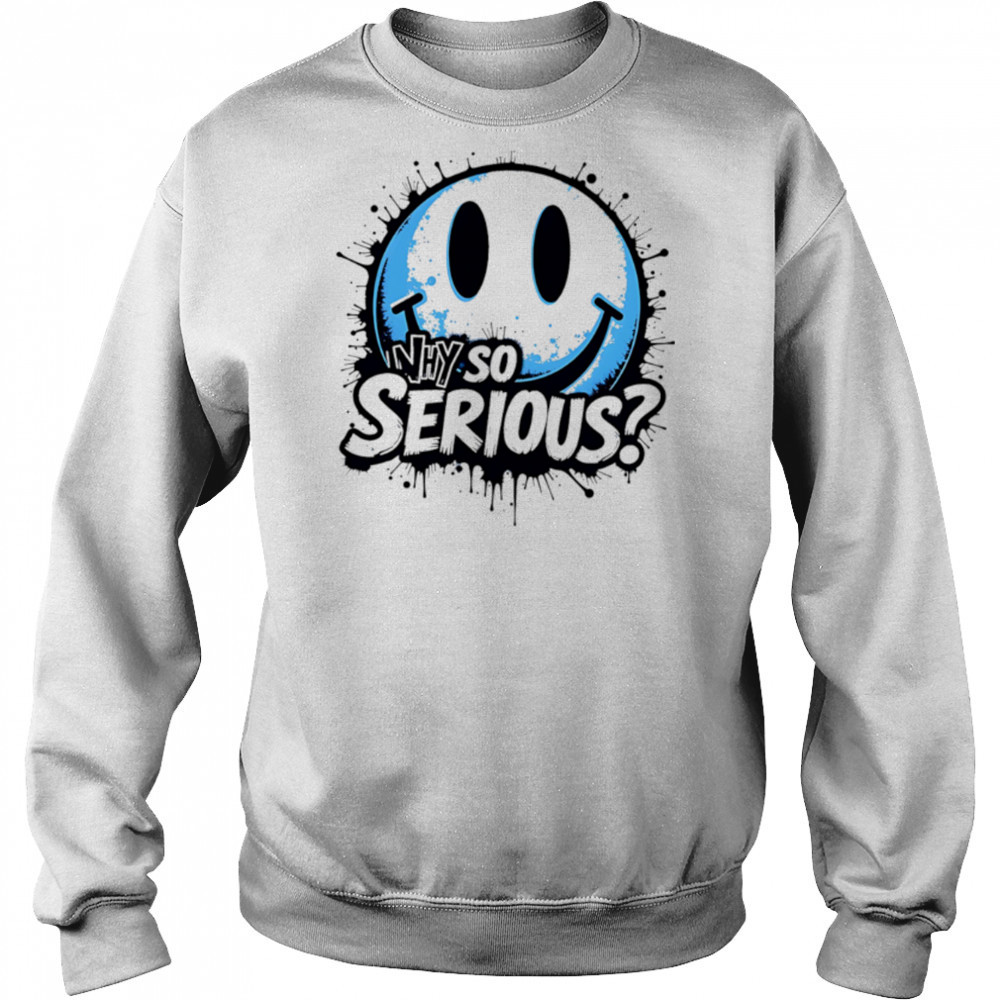 Why So Serious smiley face icon shirt Hoodie
