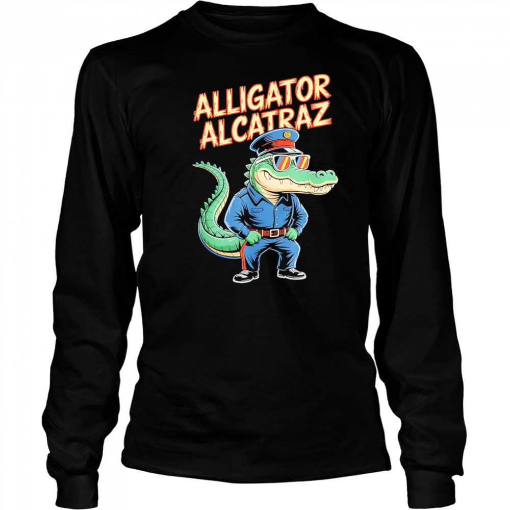 Alligator alcatraz crocodile shirt Long Sleeved
