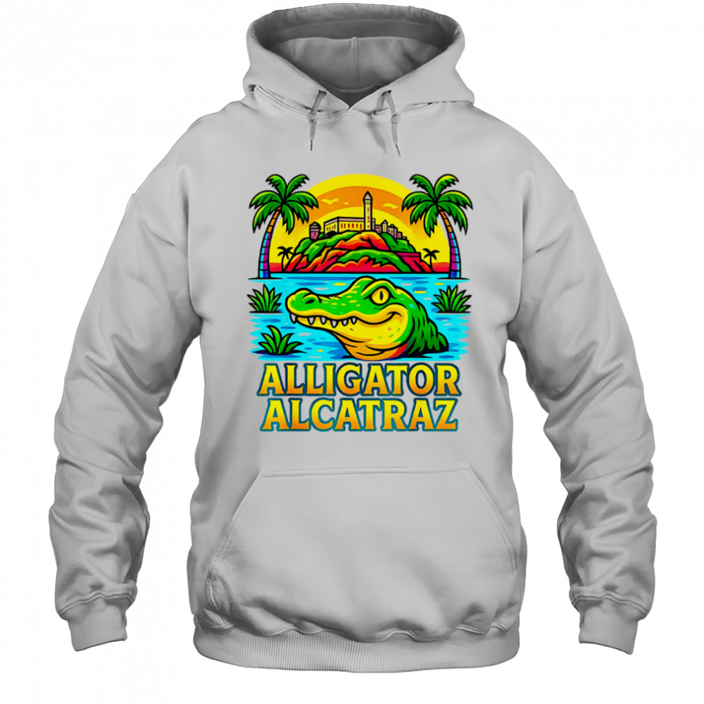 Alligator alcatraz crocodile summer shirt Hoodie