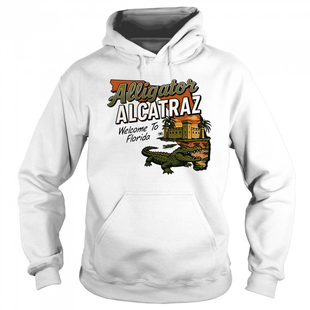 Alligator Alcatraz Welcome to Florida shirt Sweatshirt