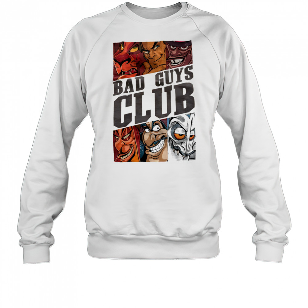 Bad guys club Disney villain shirt Sweatshirt