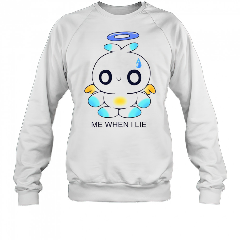 Chao me when I lie shirt Sweatshirt