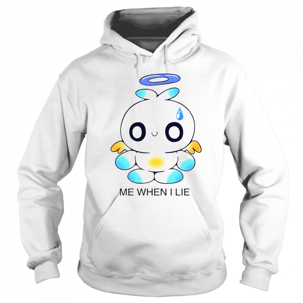 Chao me when I lie shirt Sweatshirt