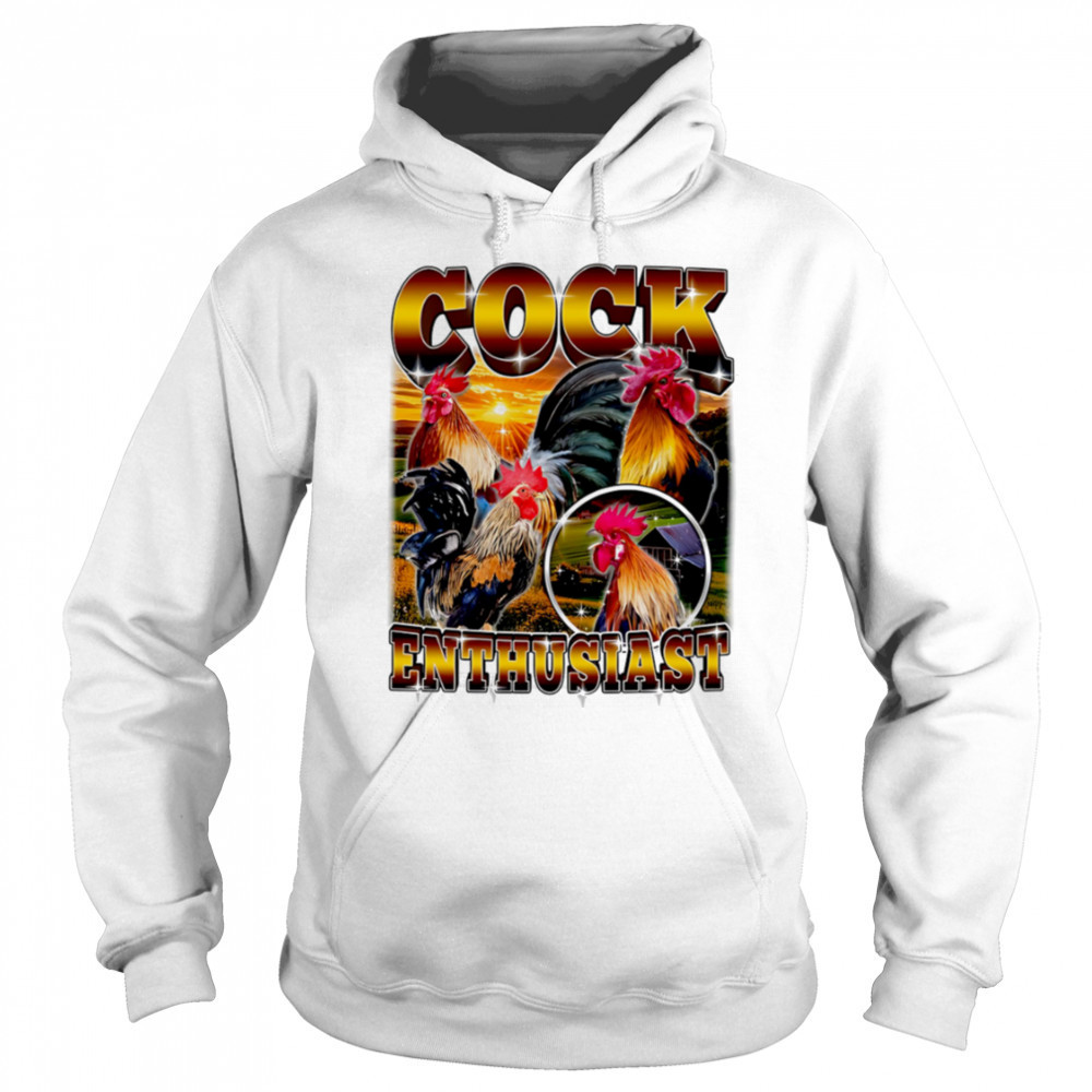 Cock Enthusiast Funny Rooster shirt Sweatshirt