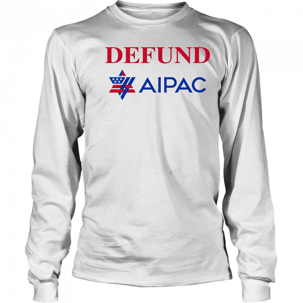 Defund AIPAC shirt Long Sleeved