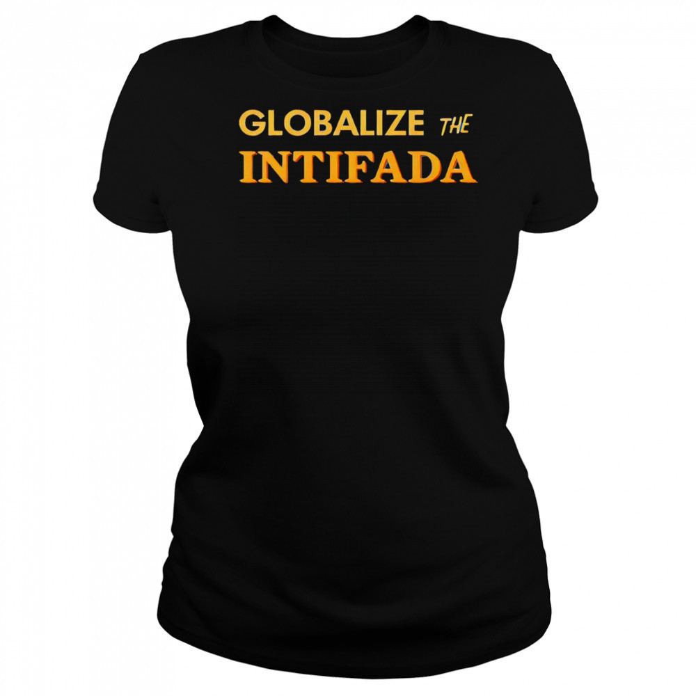 Globalize The Intifada shirt Women's T-shirt