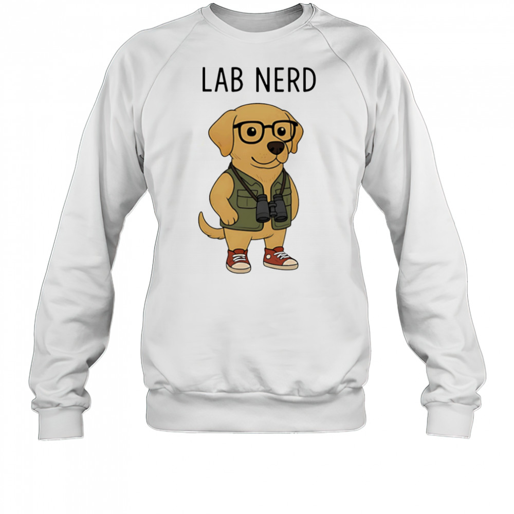 Lab Nerd dog cute cartoon shirt Sweatshirt
