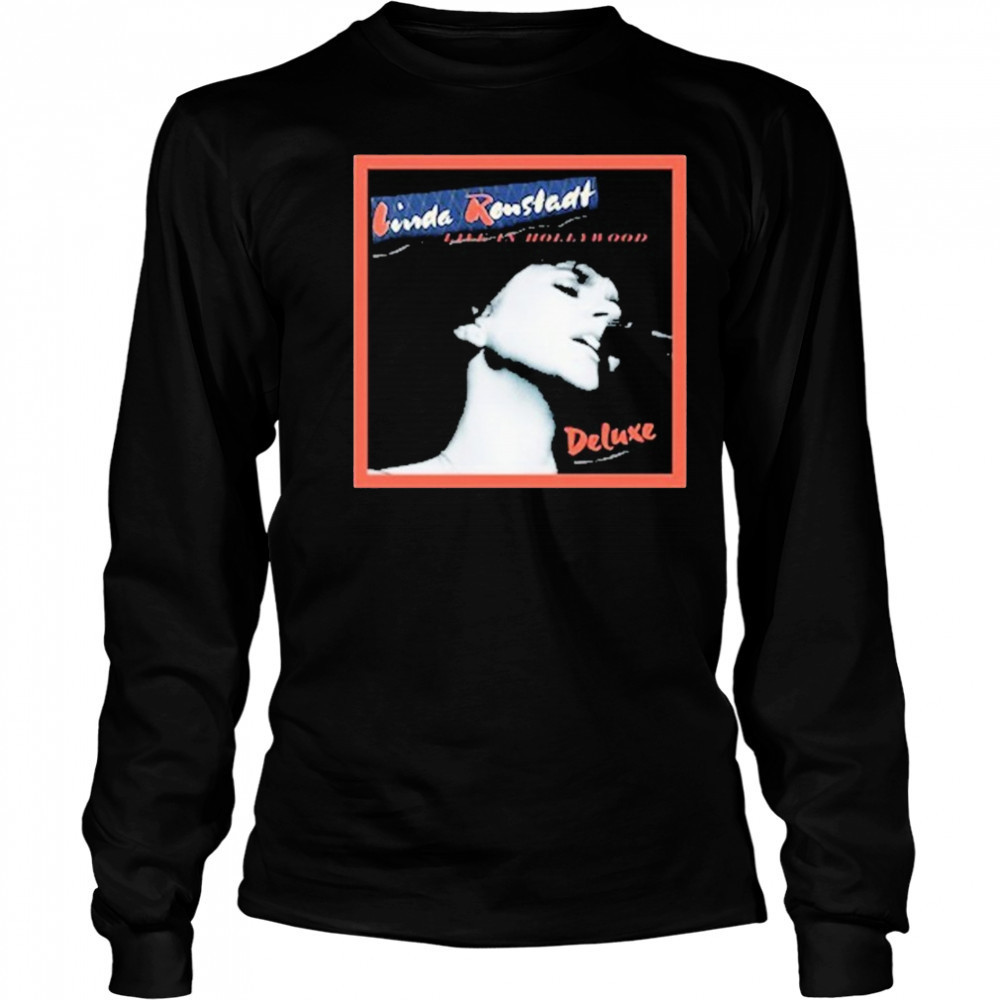 Linda Ronstadt Live In Hollywood Deluxe T-shirt Long Sleeved