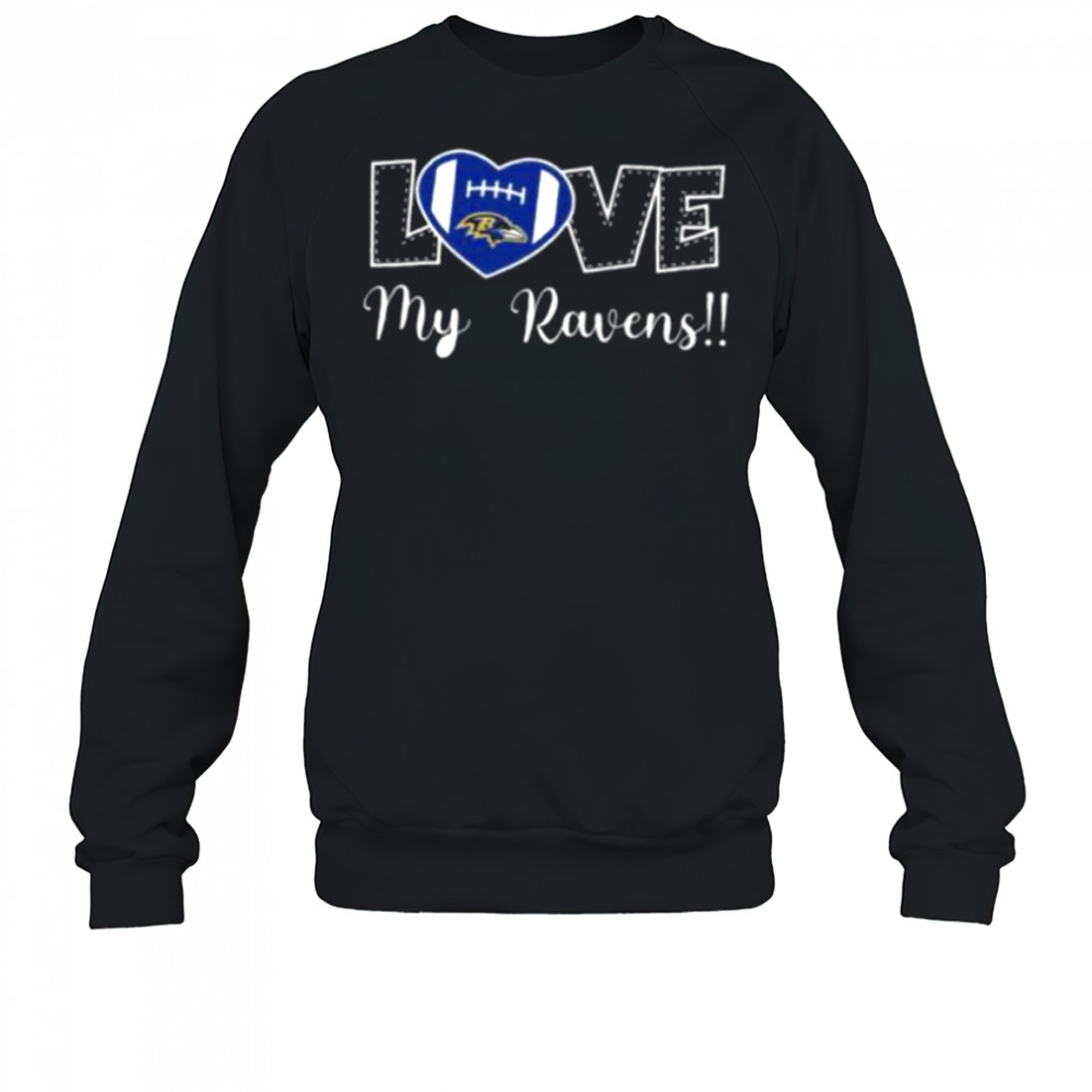 Love My Ravens Heart Football Shirt Sweatshirt