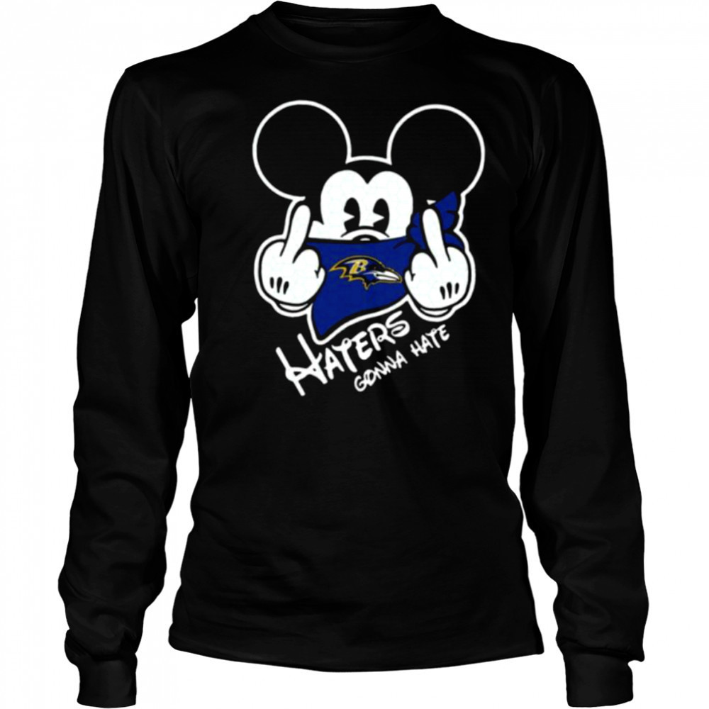 Mickey Haters Gonna Hate Baltimore Ravens Shirt Long Sleeved