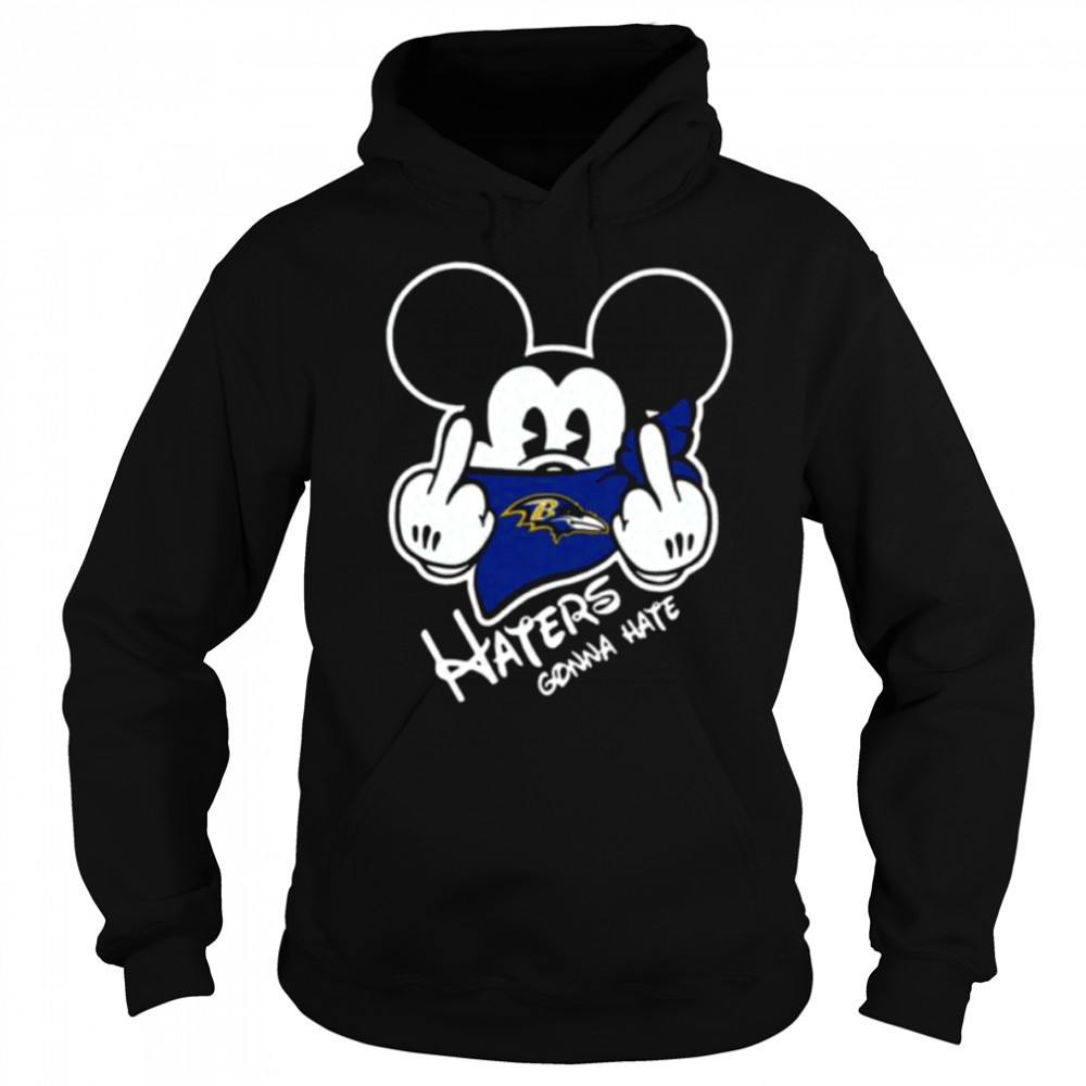 Mickey Haters Gonna Hate Baltimore Ravens Shirt Sweatshirt