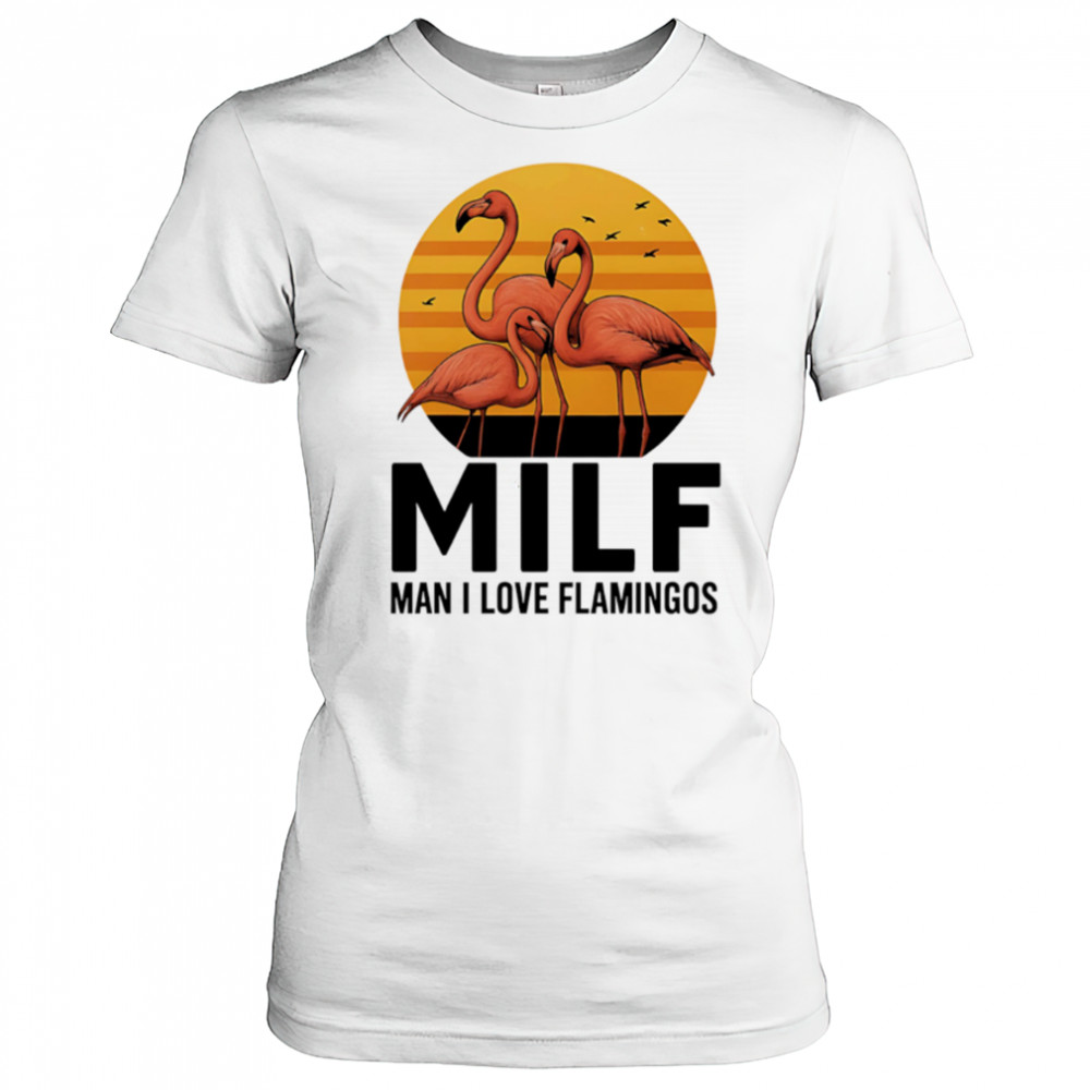 MILF Flamingo Man I Love Flamingos sunset shirt Women's T-shirt