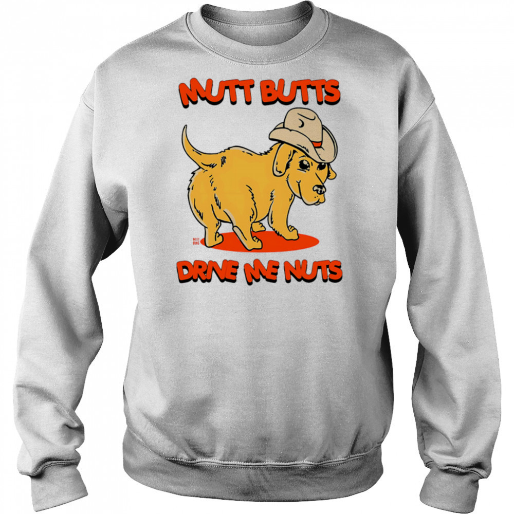 Mutt Butts Drive Me Nuts Dog cute shirt Hoodie