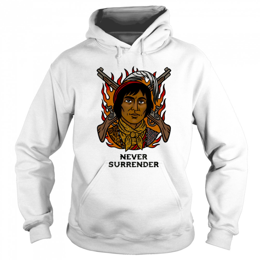 Never Surrender native people vintage shirt Sweatshirt