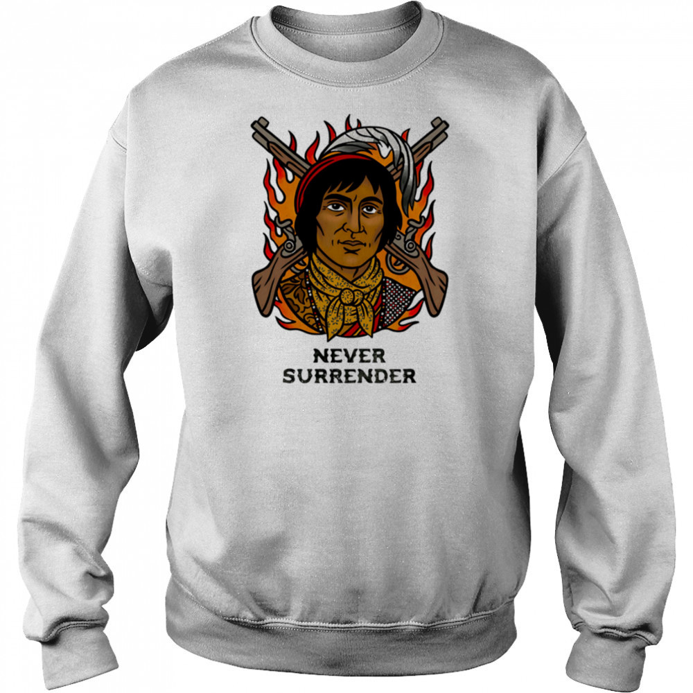 Never Surrender native people vintage shirt Hoodie