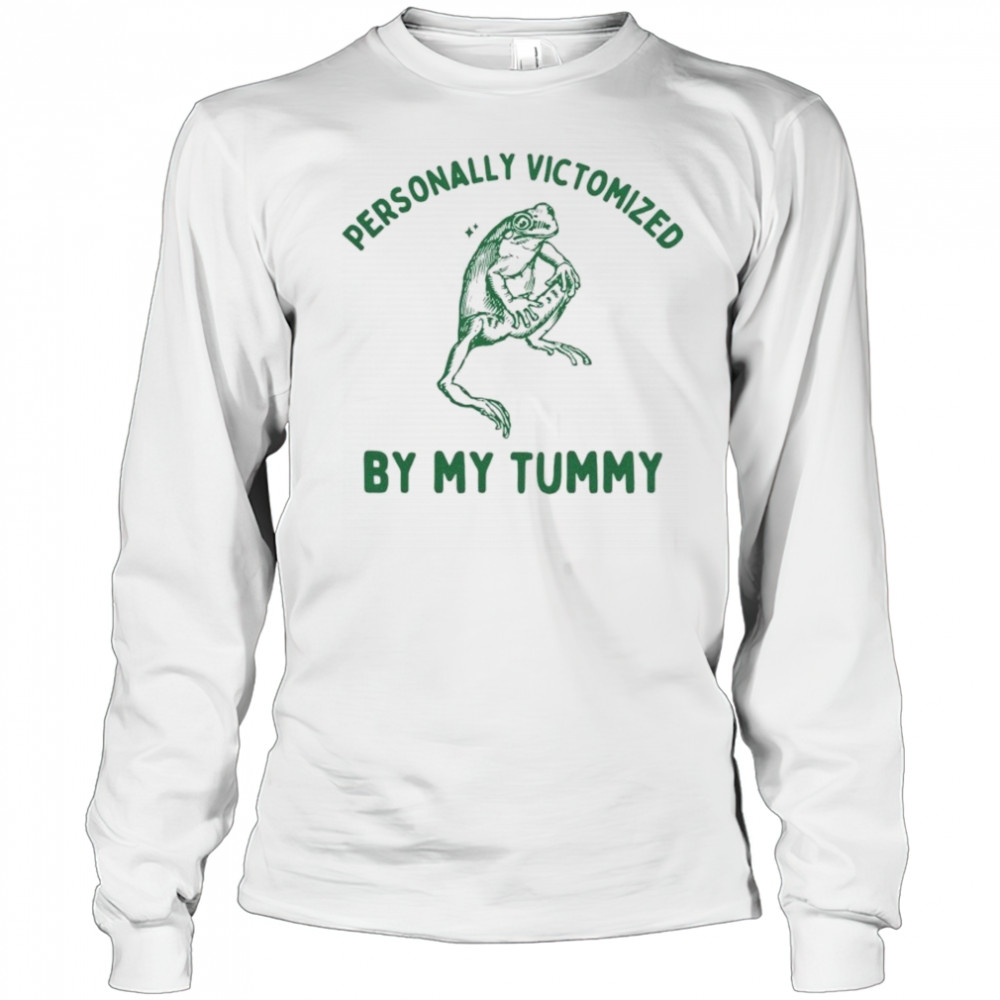 Personally Victomized By My Tummy Frog T-shirt Long Sleeved