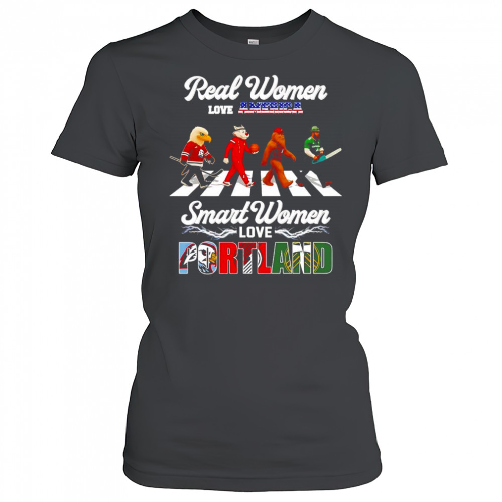 Real women love America smart women love Portland mascot shirt Women's T-shirt