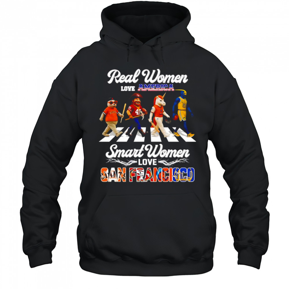 Real women love America smart women love San Francisco mascot shirt Hoodie