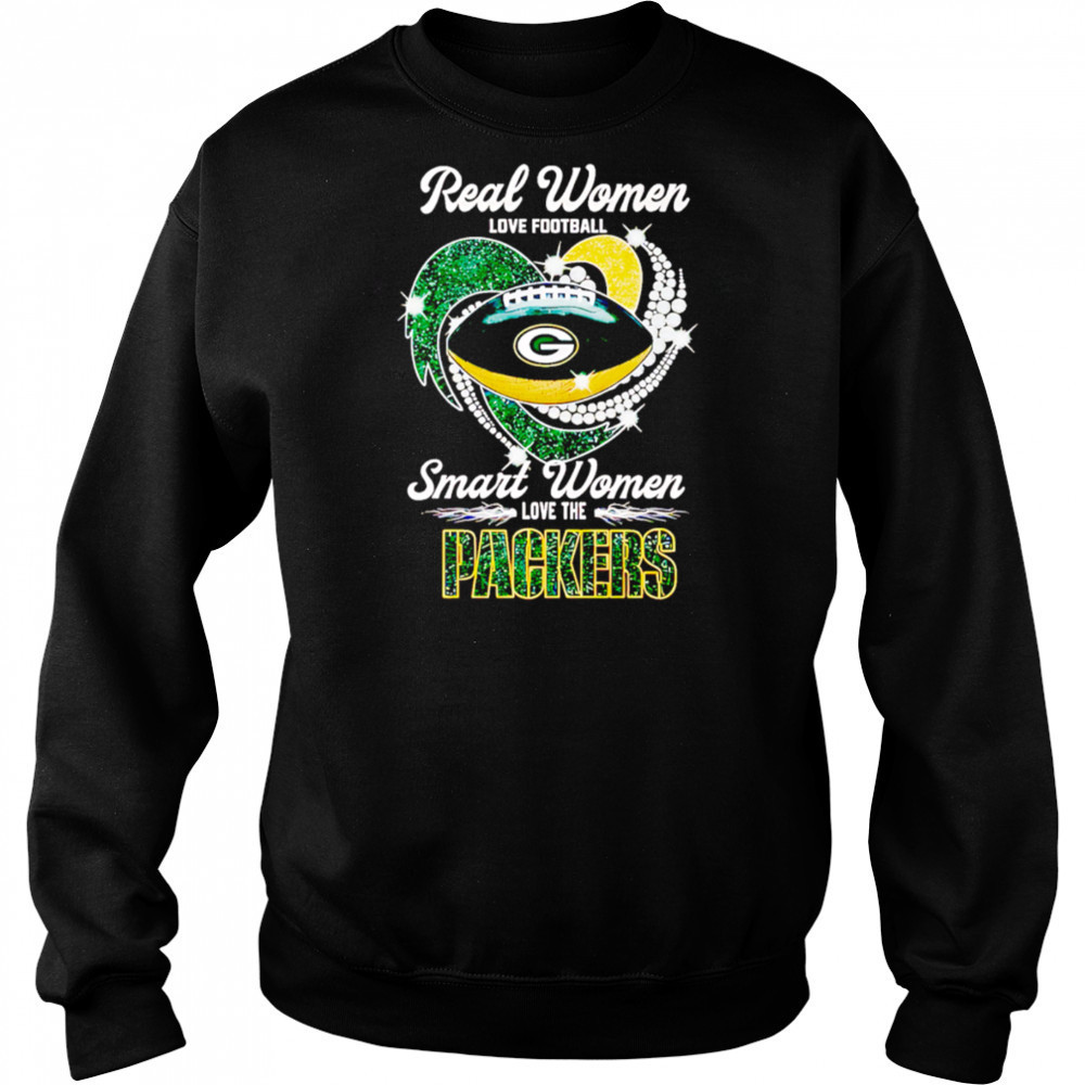 Real Women Love Football Smart Women Love The Green Bay Packers shirt Hoodie