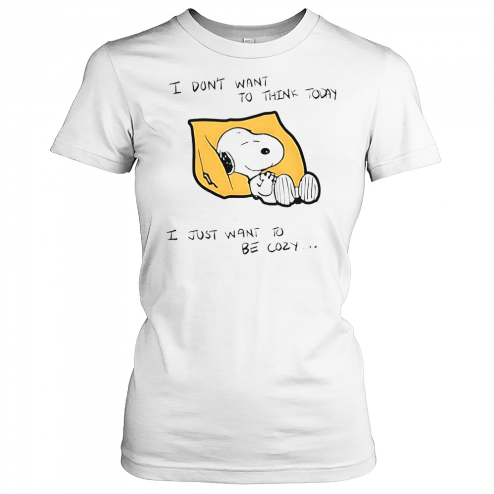 Snoopy I Don’t Want To Think Today I Just Want To Be Cozy T-Shirt Women's T-shirt