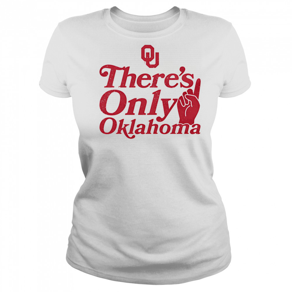 There’s only Oklahoma shirt Women's T-shirt