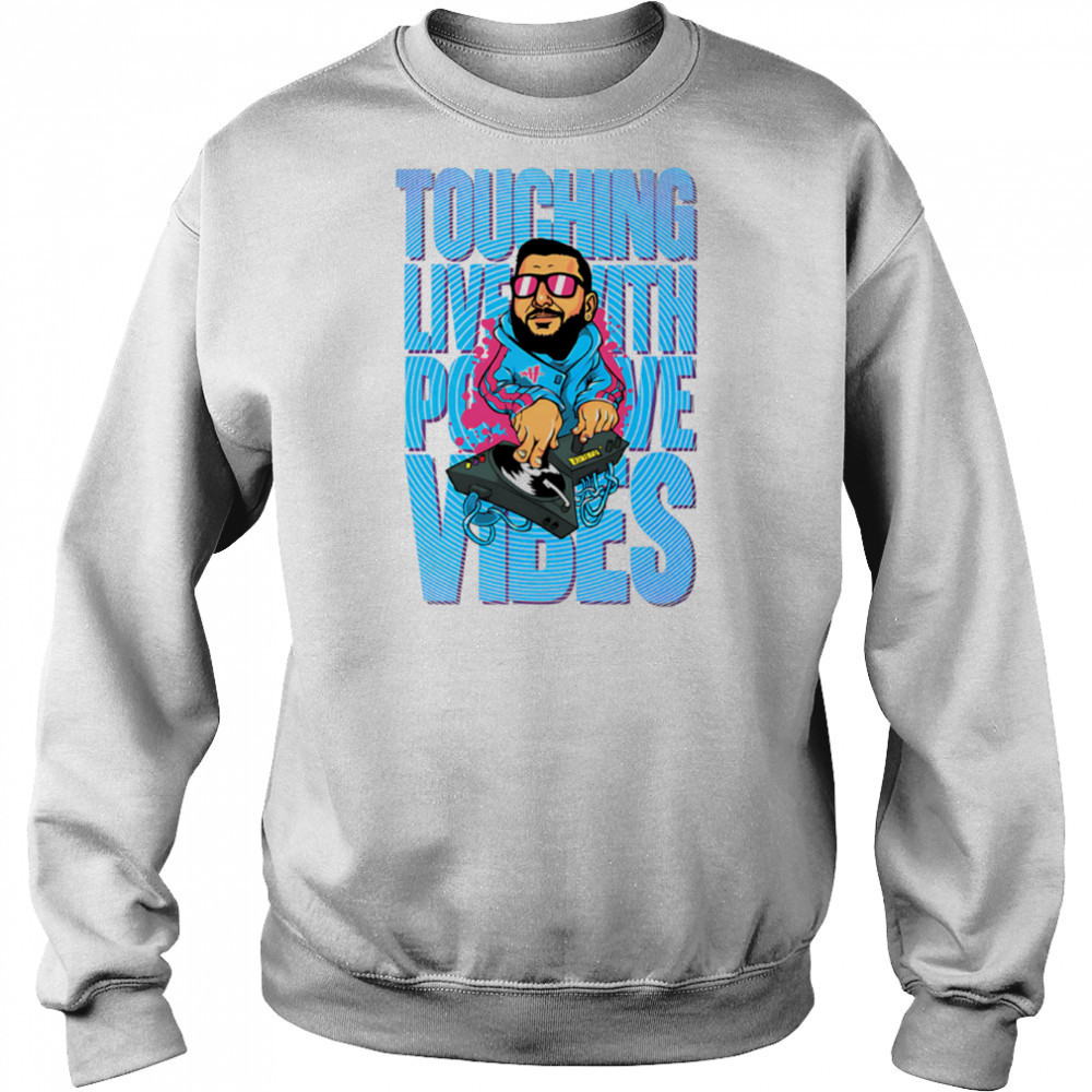 Touching Lives With Positive Vibes DJ cartoon shirt Hoodie