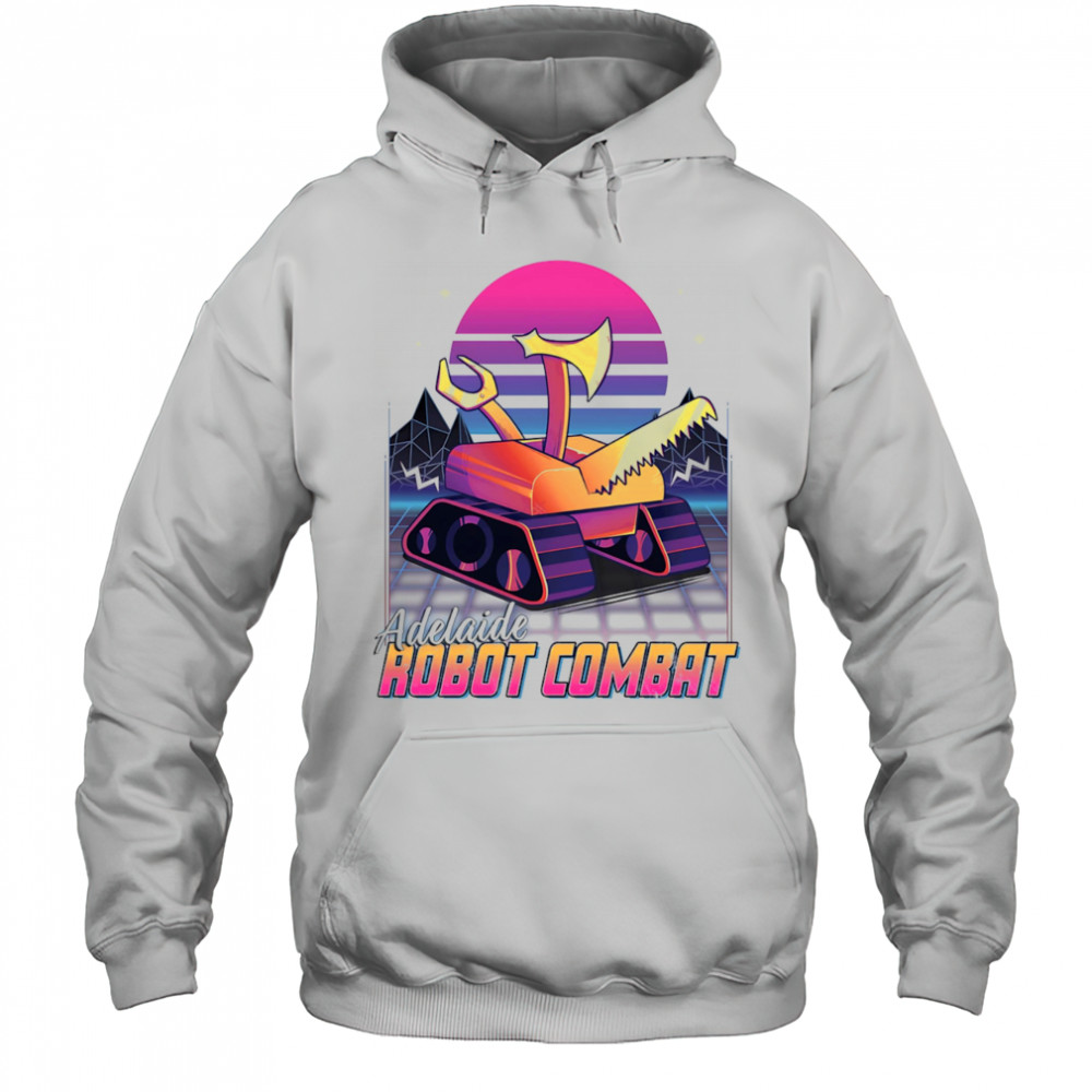 Adelaide robot combat retro shirt Hoodie