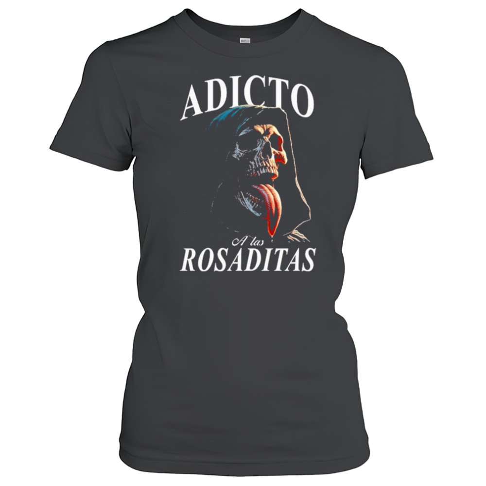 Adicto A Las Rosaditas T-shirt Women's T-shirt
